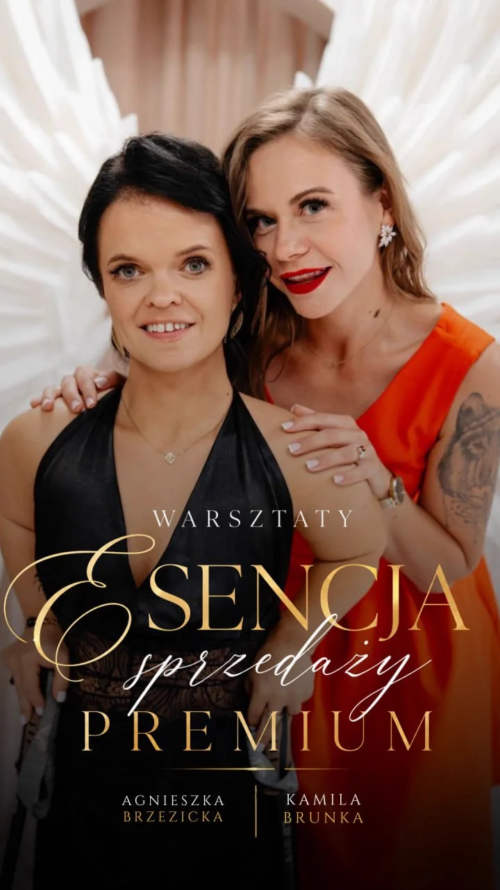 Warsztaty Esencja sprzedaży premium - Agnieszka Brzezicka i Kamila Brunka